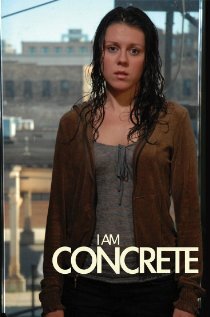 I Am Concrete (2007) постер