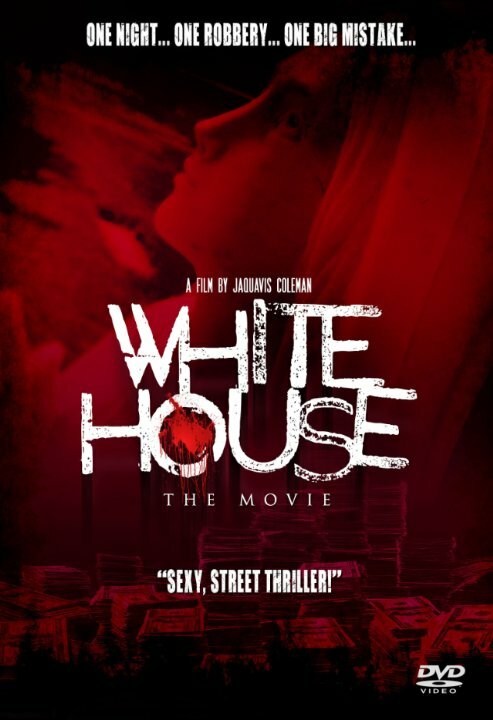 White House: The Movie (2015) постер