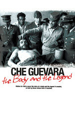 Че Гевара: Тело и легенда (2007) постер