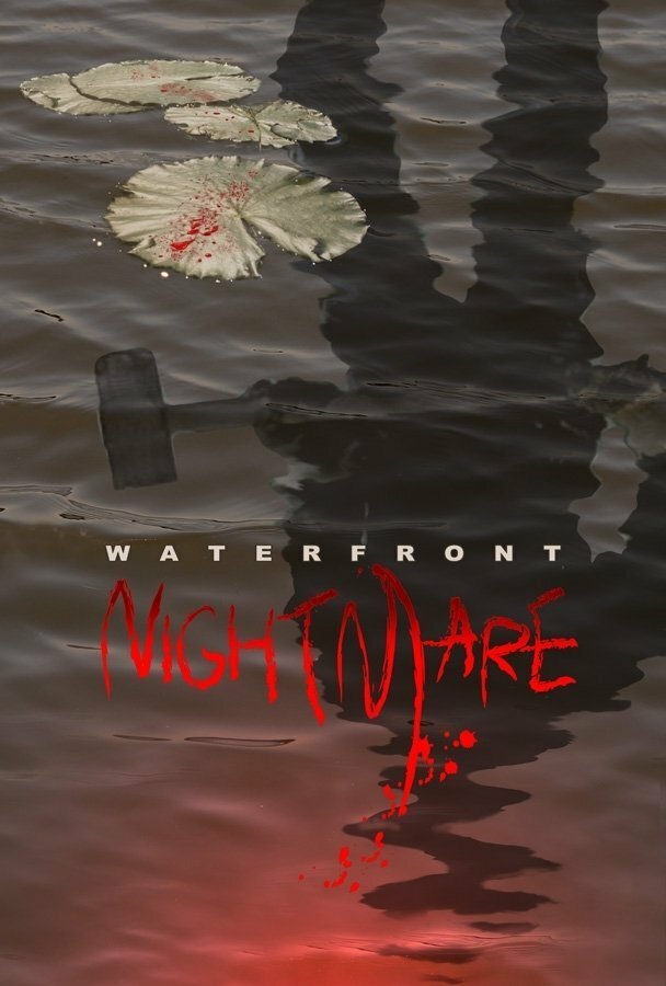 Waterfront Nightmare (2012) постер