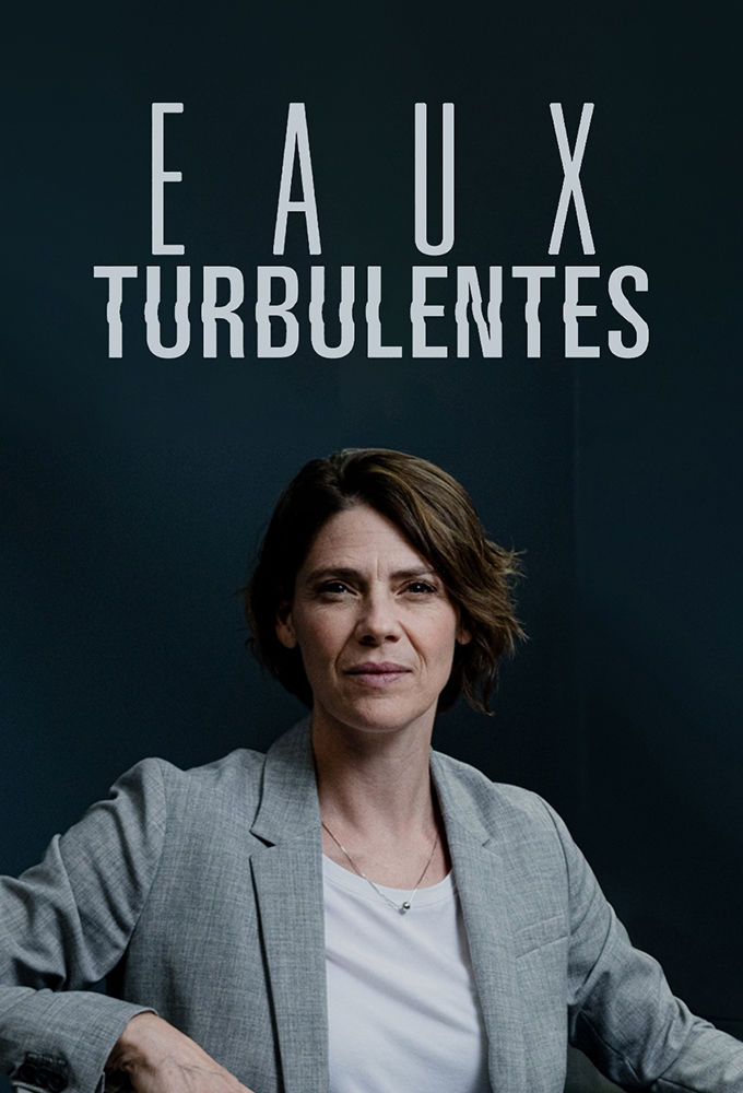 Eaux Turbulentes (2019) постер