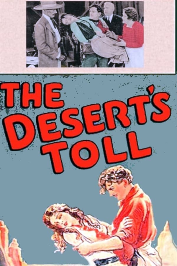 The Desert's Toll (1926) постер