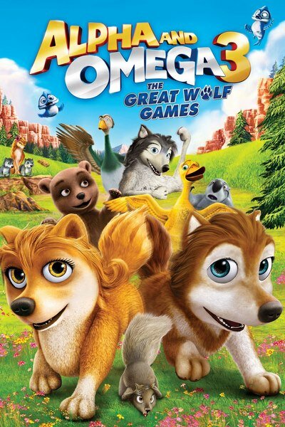 Альфа и Омега 3: Большие Волчьи Игры (2013) постер