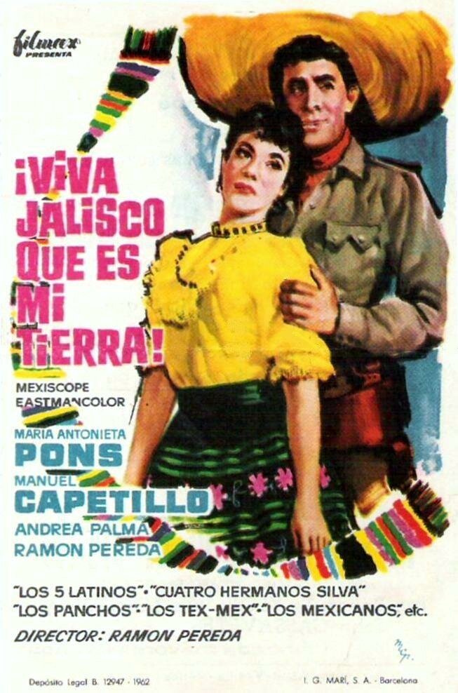 Viva Jalisco que es mi tierra (1961) постер