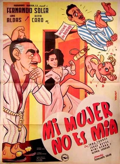 Mi mujer no es mía (1951) постер