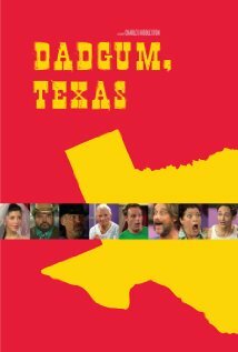 Dadgum, Texas (2011) постер