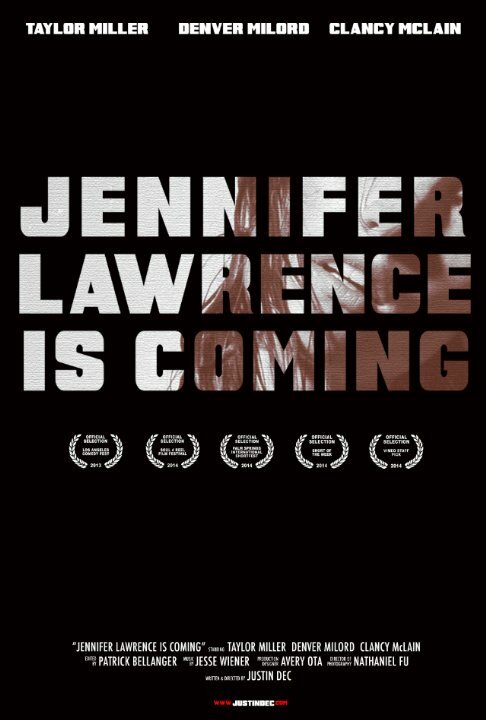 Jennifer Lawrence Is Coming (2013) постер