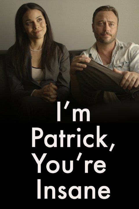 I'm Patrick, and You're Insane (2015) постер