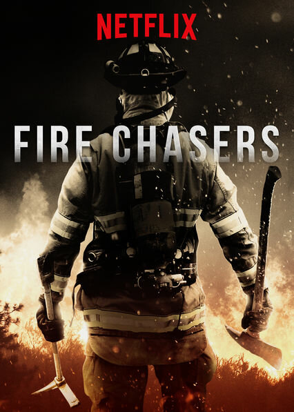 Fire Chasers (2017) постер