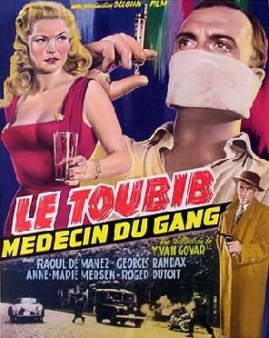 Le toubib, médecin du gang (1956) постер