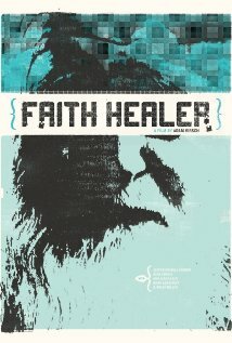Faith Healer (2010) постер