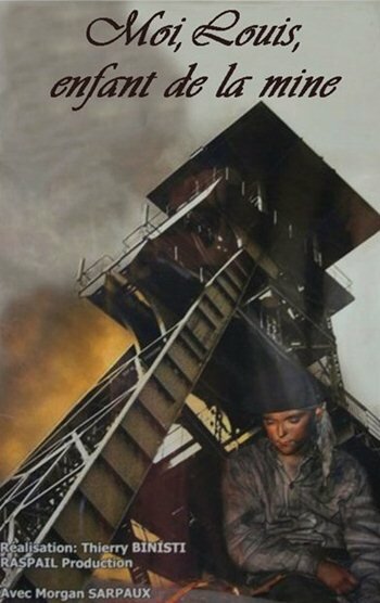 Я, Луи, дитя шахты (2007) постер