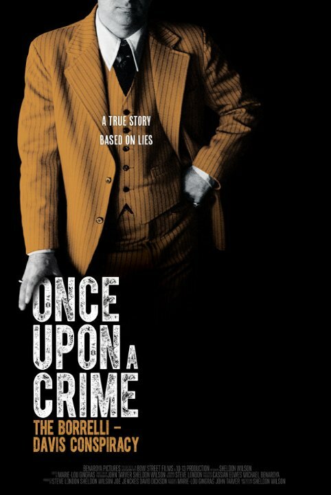 Once Upon a Crime: The Borrelli Davis Conspiracy (2014) постер
