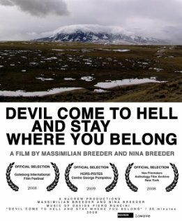 Devil Come to Hell and Stay Where You Belong (2008)
