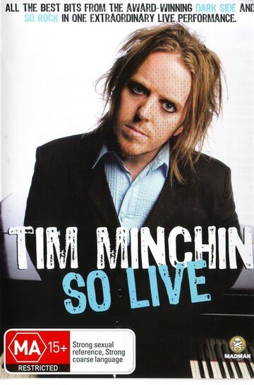 Тим Минчин: Так жизненно (2007)