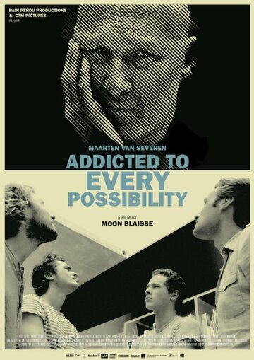 Maarten Van Severen: Addicted to Every Possibilty (2014)